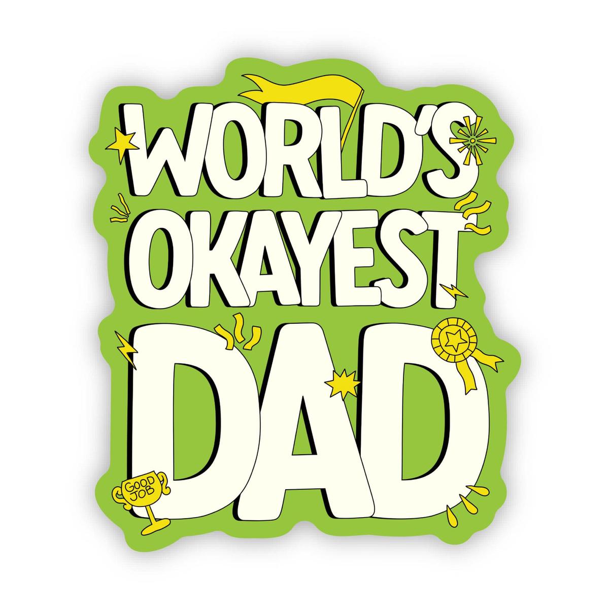 "World's Okayest Dad" Funny Sticker