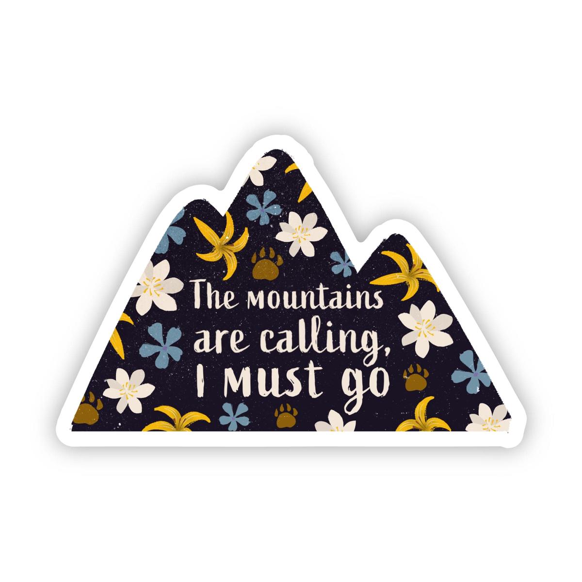 "The mountains are calling, I must go" Great Smoky Mountains Sticker