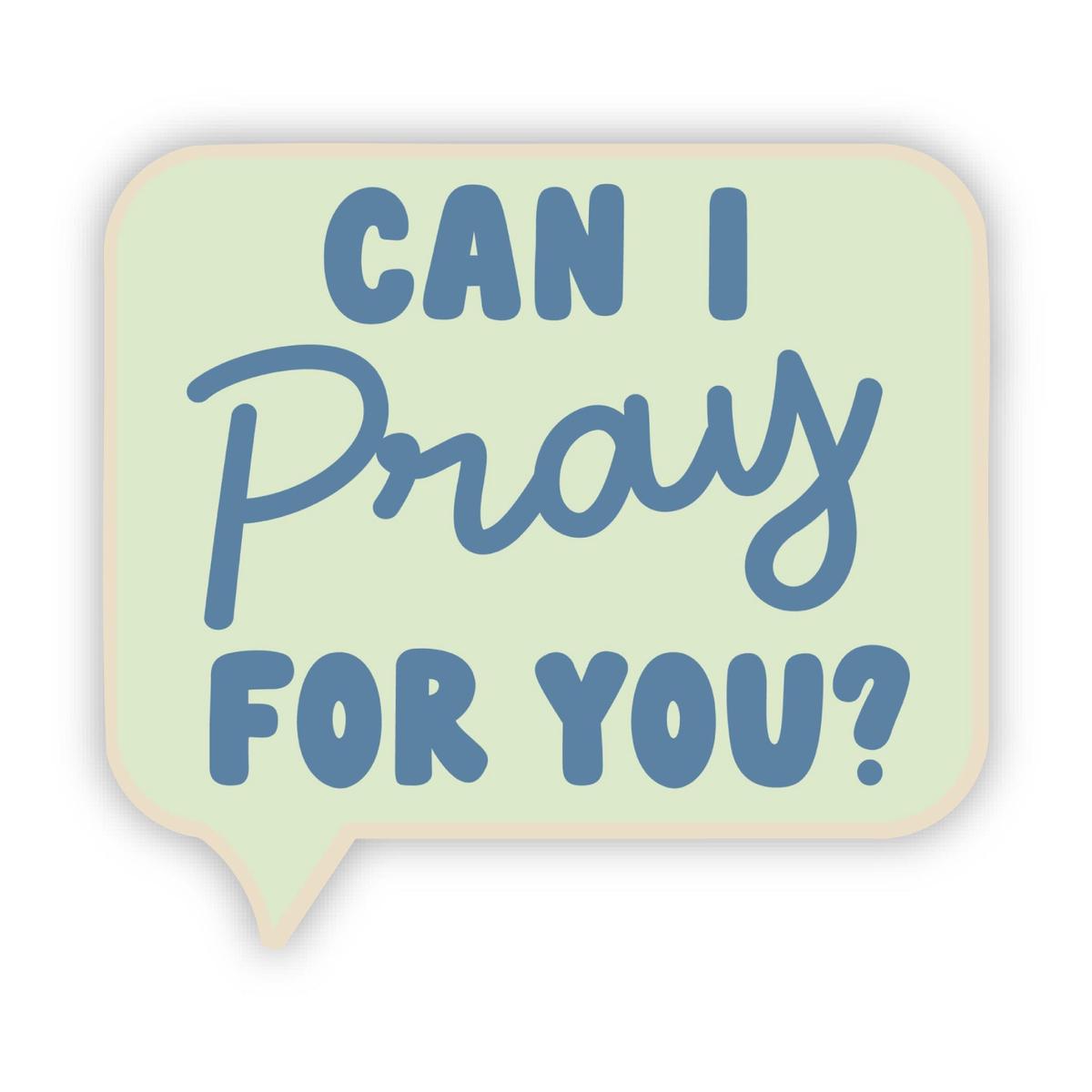"Can I pray for you?" Faith Text Sticker