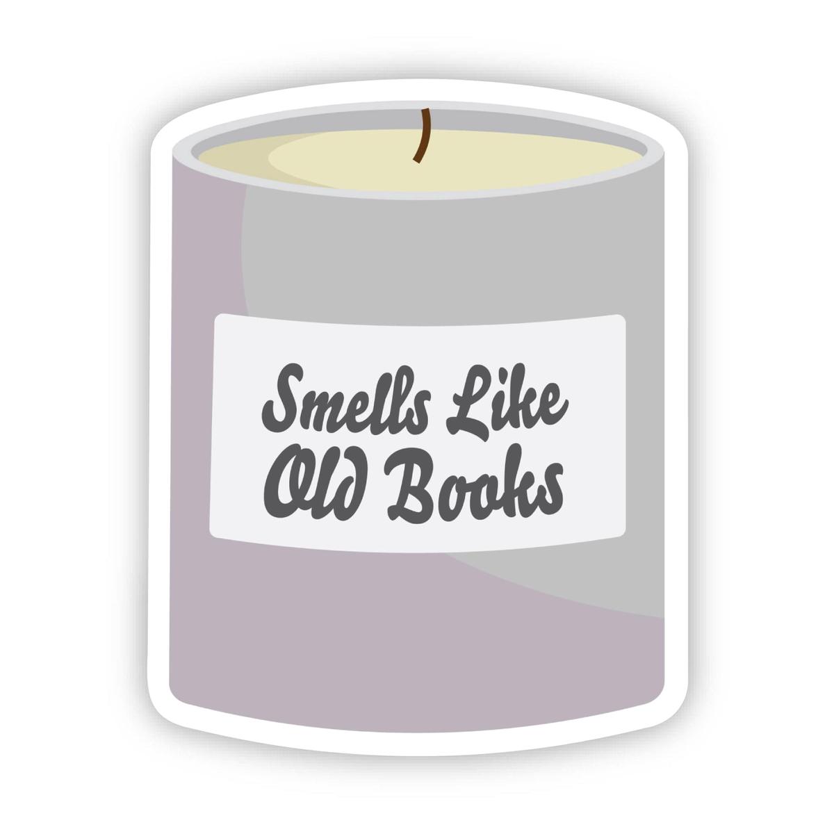 "Smells like old books" Candle Sticker