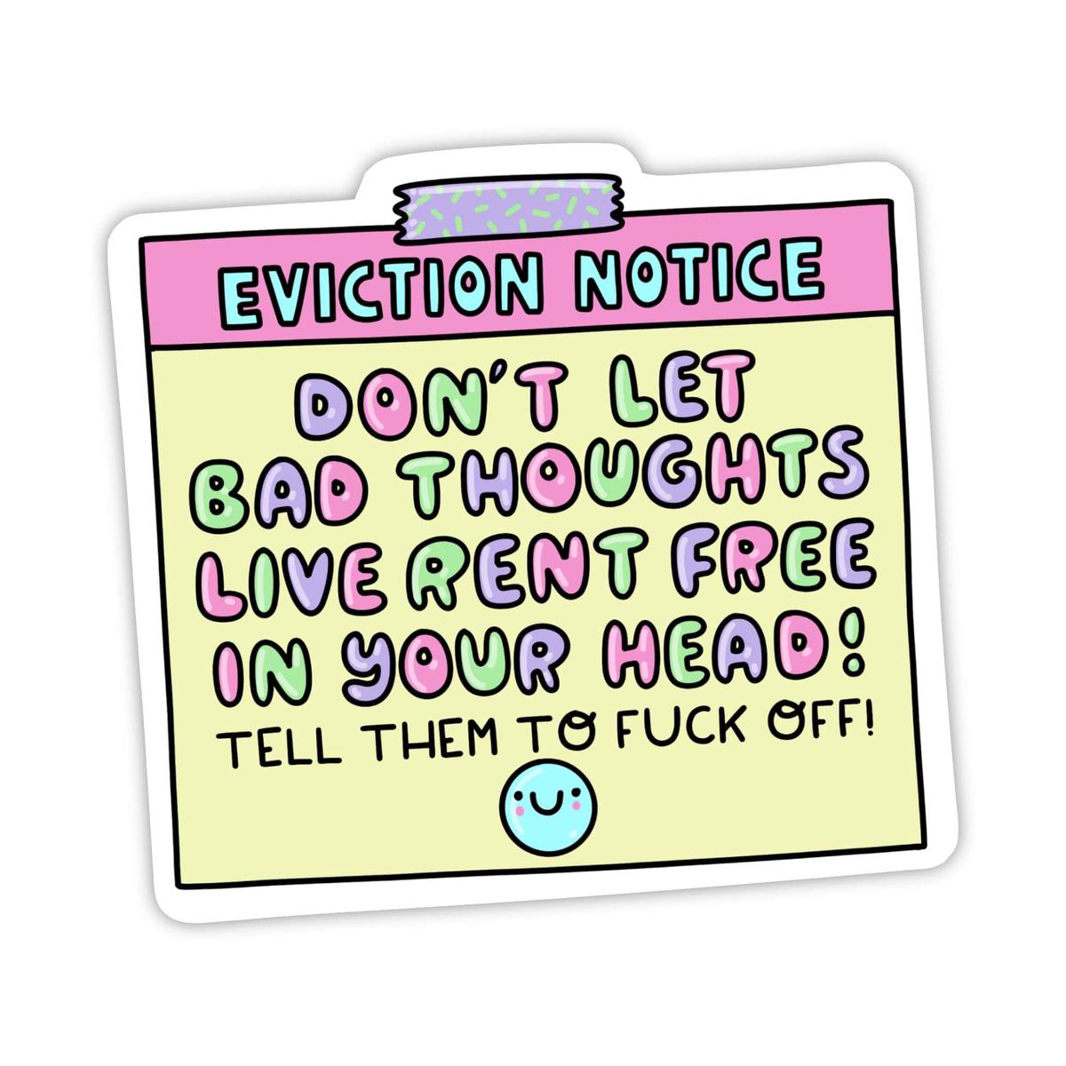 "Don't let bad thoughts live rent free" Notice Sticker