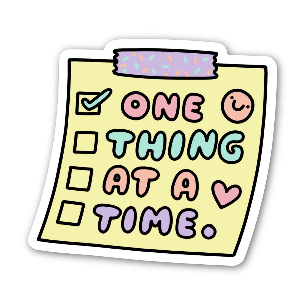 "One thing at a time" To Do List Mental Health Sticker