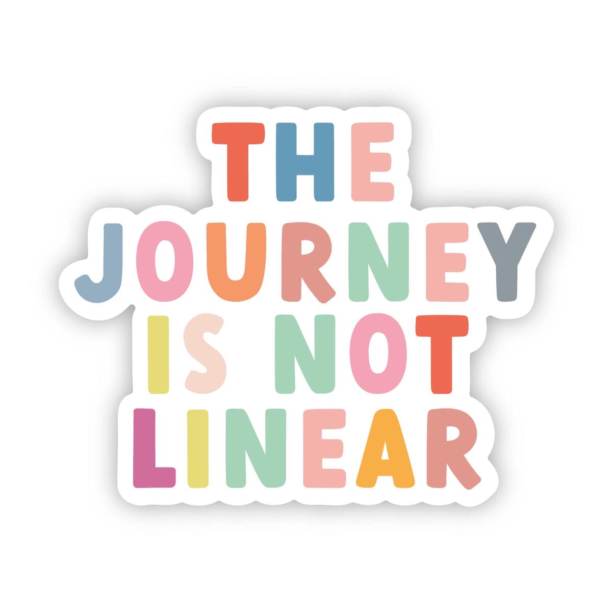 "The Journey Is Not Linear" Multicolor Lettering Sticker
