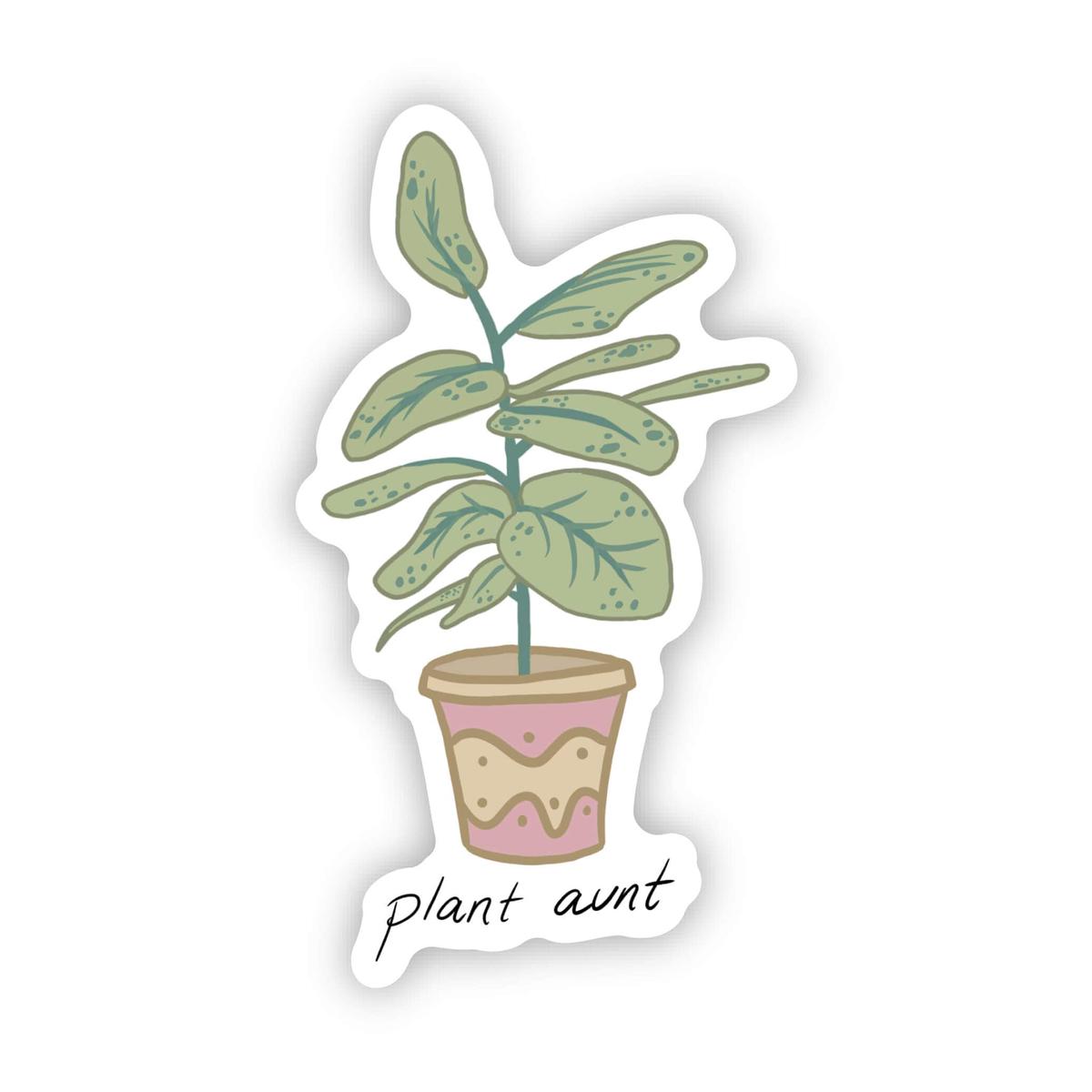 "Plant aunt" sticker