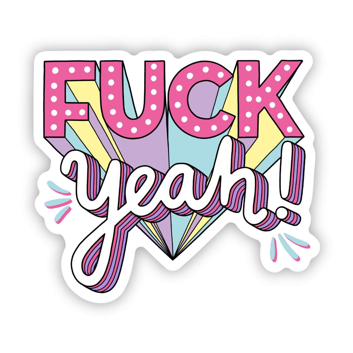 "Fuck yeah" sticker