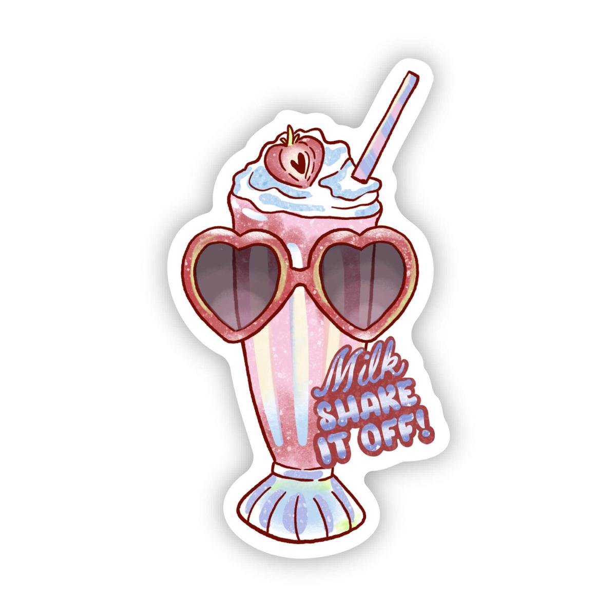 "Milk Shake It Off" Sticker