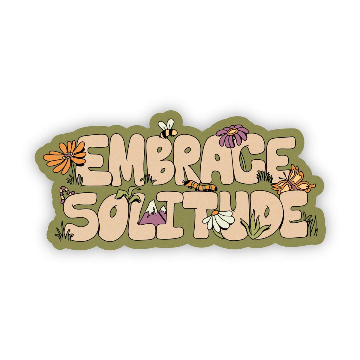 "Embrace Solitude" Nature Sticker