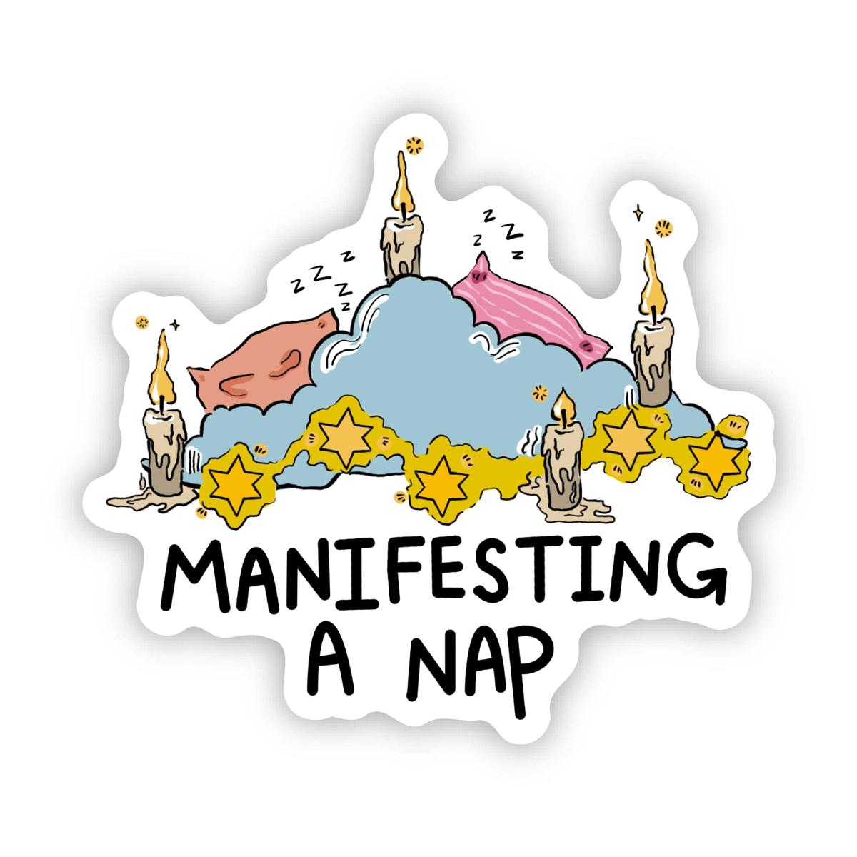 "Manifesting a nap" Cozy Clouds & Cushions Sticker