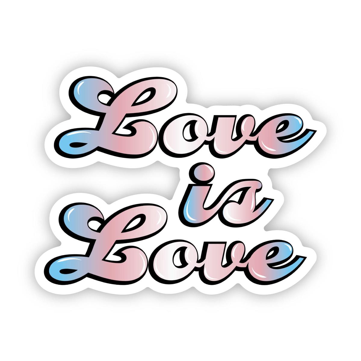 "Love Is Love" Trans Flag Sticker